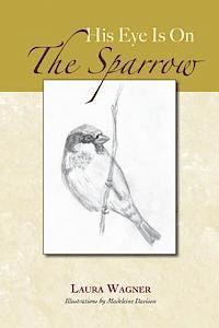 His Eye Is On The Sparrow 1