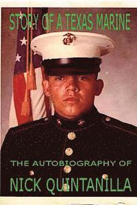 bokomslag Story of a Texas Marine: The Autobiography of Nick Quintanilla