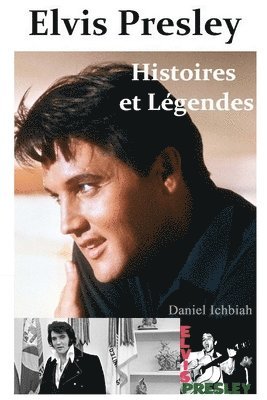 bokomslag Elvis Presley, Histoires & Legendes