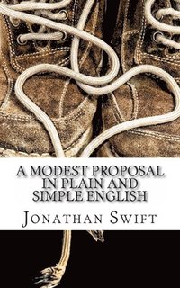 bokomslag Modest Proposal In Plain and Simple English
