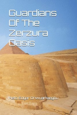 bokomslag Guardians Of The Zerzura Oasis