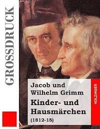 bokomslag Kinder- und Hausmärchen (Großdruck): (1812-15)