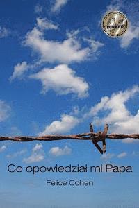 bokomslag Co Opowiedzial Mi Papa: Polish Version