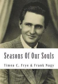 bokomslag Seasons Of Our Souls: Short Biography and Verses