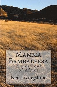 bokomslag Mamma Bambaleesa: A Story out of Africa