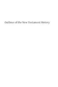 bokomslag Outlines of the New Testament History