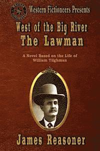 James Reasoner - West of the Big River: The Lawman, Häftad