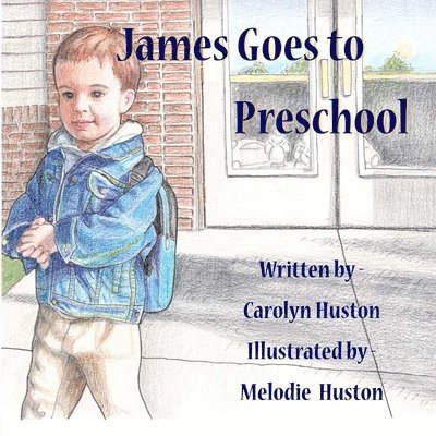 James Goes to Preschool 1