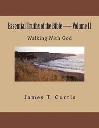 bokomslag Essential Truths of the Bible: Walking With God