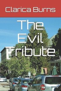 bokomslag The Evil Tribute