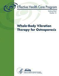 bokomslag Whole-Body Vibration Therapy for Osteoporosis: Technical Brief Number 10