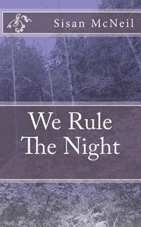 We Rule The Night 1