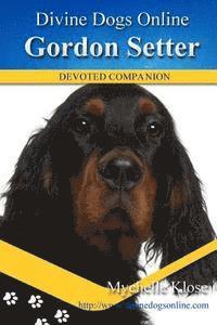 bokomslag Gordon Setters: Divine Dogs Online