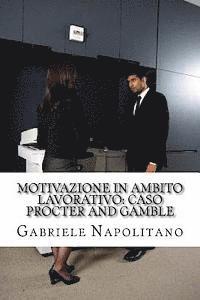 bokomslag Motivazione in ambito lavorativo: Caso Procter and Gamble