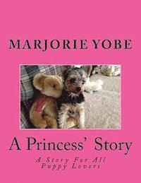 bokomslag A Princess' Story: A Story For All Yorkie Lovers