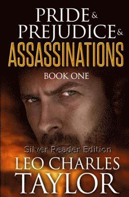 bokomslag Pride & Prejudice & Assassinations: A. Legacy Novel