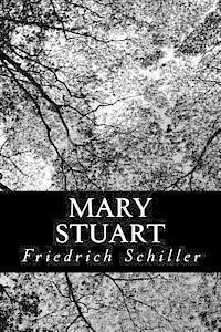 bokomslag Mary Stuart: A Tragedy