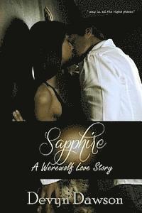 bokomslag Sapphire a Werewolf Love Story: Sapphire a Werewolf Love Story