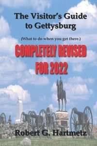 bokomslag The Visitor's Guide to Gettysburg