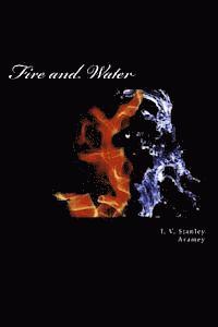 A. N. Ramey - Fire and Water: A Collaborative Collection of Poetry, Häftad