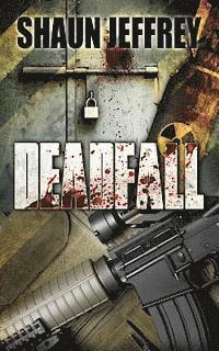 Deadfall 1