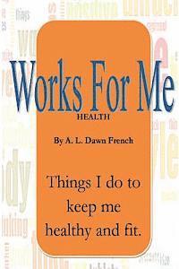 bokomslag Works for Me: Health