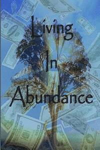 Living In Abundance 1