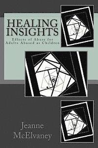 bokomslag Healing Insights: Effects of Abuse for Adults Abused as Children