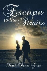 Escape to the Straits 1