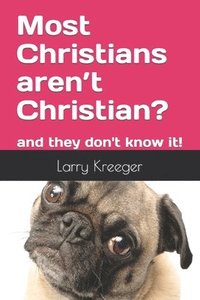bokomslag Most Christians aren't Christian?