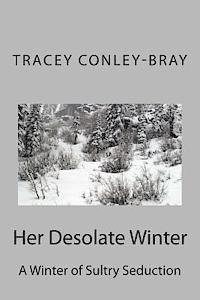 bokomslag Her Desolate Winter: A Winter of Sultry Seduction