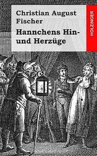 bokomslag Hannchens Hin- und Herzüge