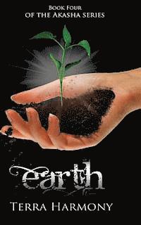 Earth, Book Four of the Akasha Series 1