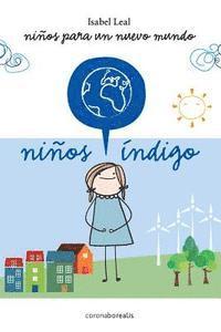 Isabel Leal - Ninos Indigo: Niños para un nuevo mundo, Häftad