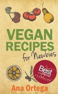 bokomslag Vegan Recipes for Newbies