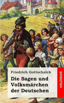 Die Sagen und Volksmärchen der Deutschen 1