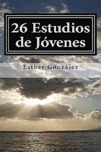 bokomslag 26 Estudios de Jóvenes: 'Haced Discípulos a Todas las Naciones.'