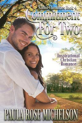 Commitment for Two: The Naomi Chronicles: Book 4 1