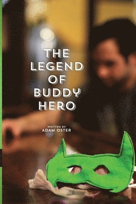 Adam Oster - Legend of Buddy Hero, Häftad
