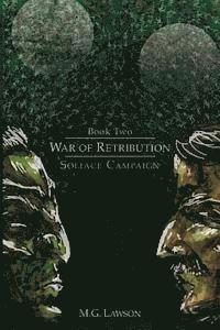 M. G. Lawson - War of Retribution: Soliace Campaign, Häftad