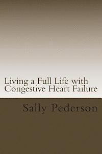 Living a Full Life with Congestive Heart Failure 1