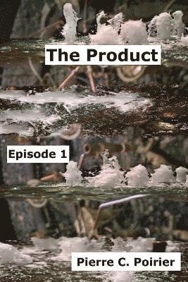 The Product: Episode 1 1