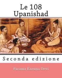 bokomslag Le 108 Upanishad: (Seconda Edizione)
