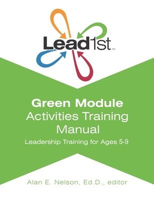 Lead1st Activities Training Manual: Green Module 1