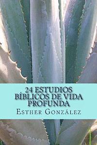 bokomslag 24 Estudios Bíblicos de Vida Profunda: Edificando el Cuerpo de Cristo