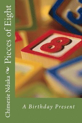 Pieces of Eight: A Birthday Present 1