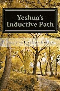 bokomslag Yeshua's Inductive Path: What is the Bible Really Trying to Communicate to Us?