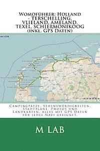 bokomslag Womoführer: Holland - TERSCHELLING, VLIELAND, AMELAND, TEXEL, (inkl. GPS Daten)
