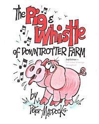 bokomslag The pig and whistle of downtrotter farm
