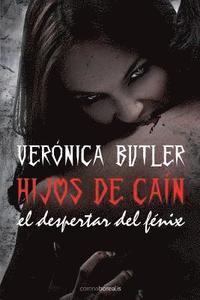 bokomslag Hijos de Cain: El despertar del Fénix